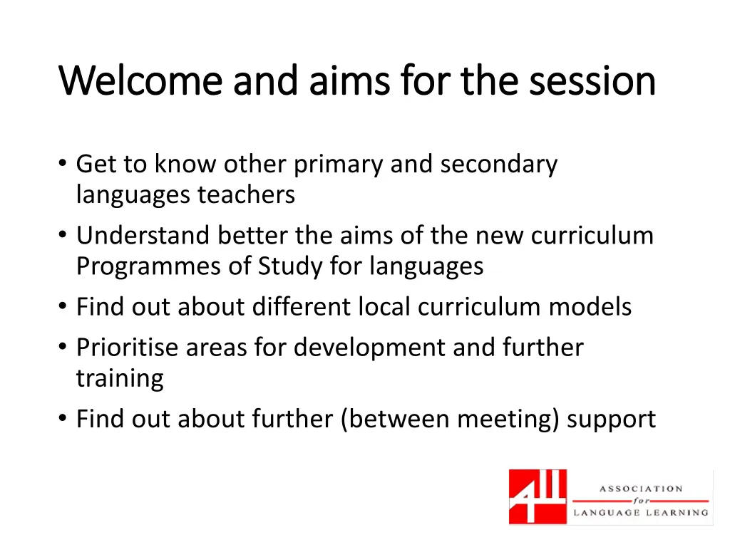 welcome and aims for the session welcome and aims