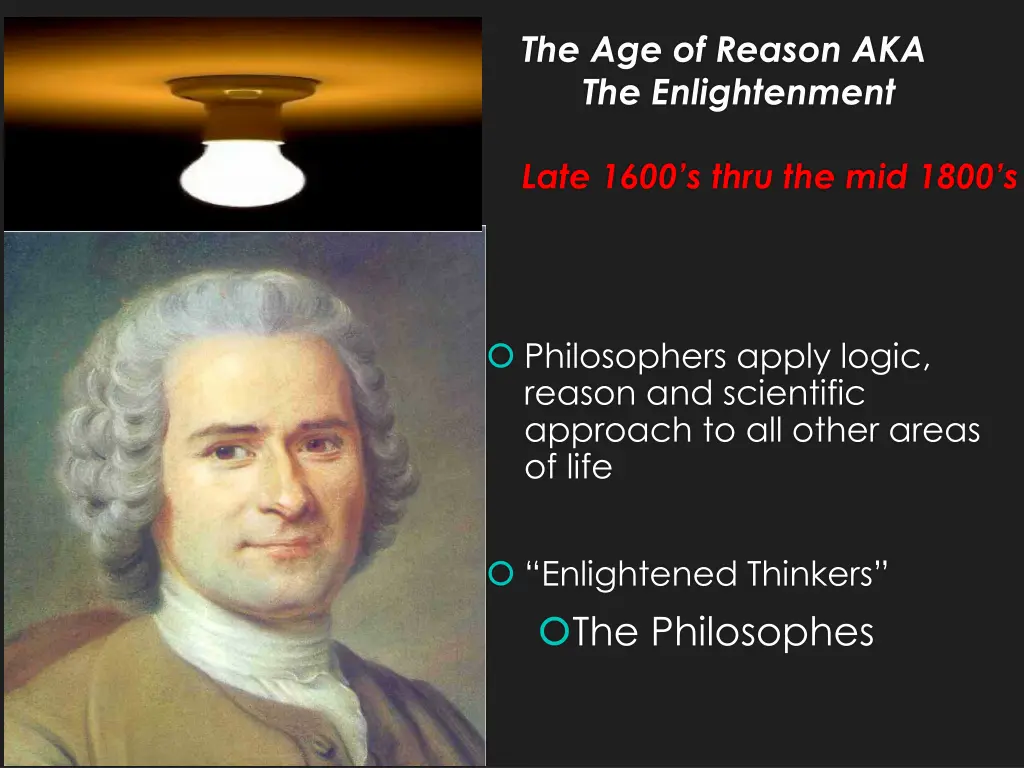 the age of reason aka the enlightenment