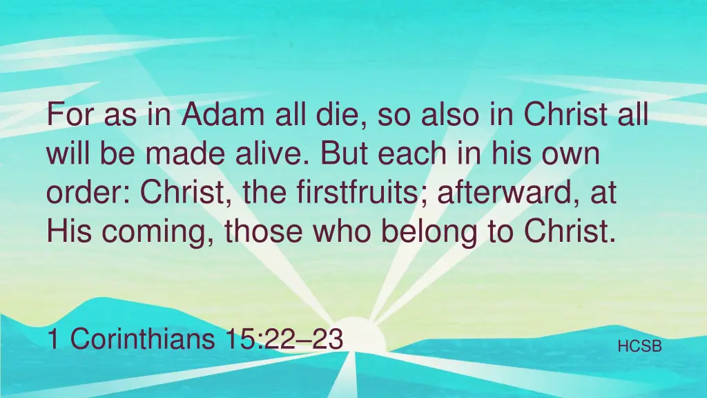 for as in adam all die so also in christ all will