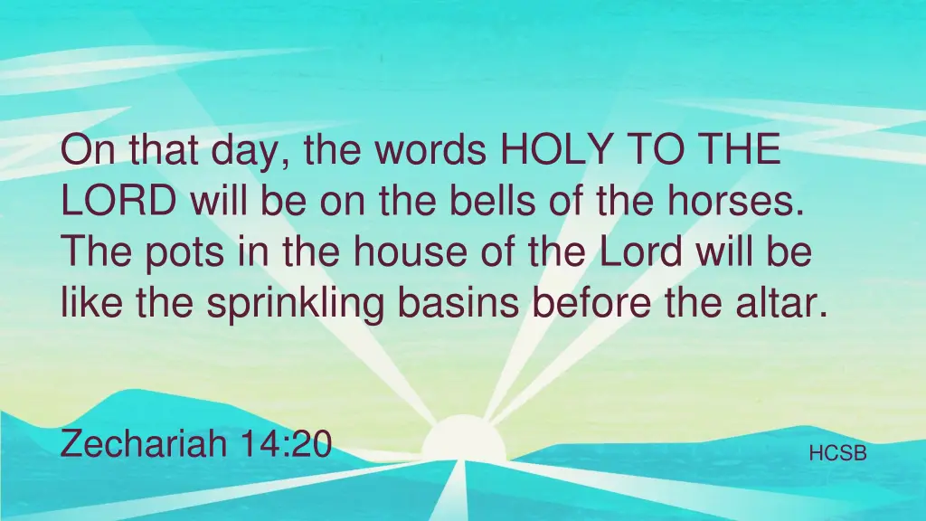 on that day the words holy to the lord will