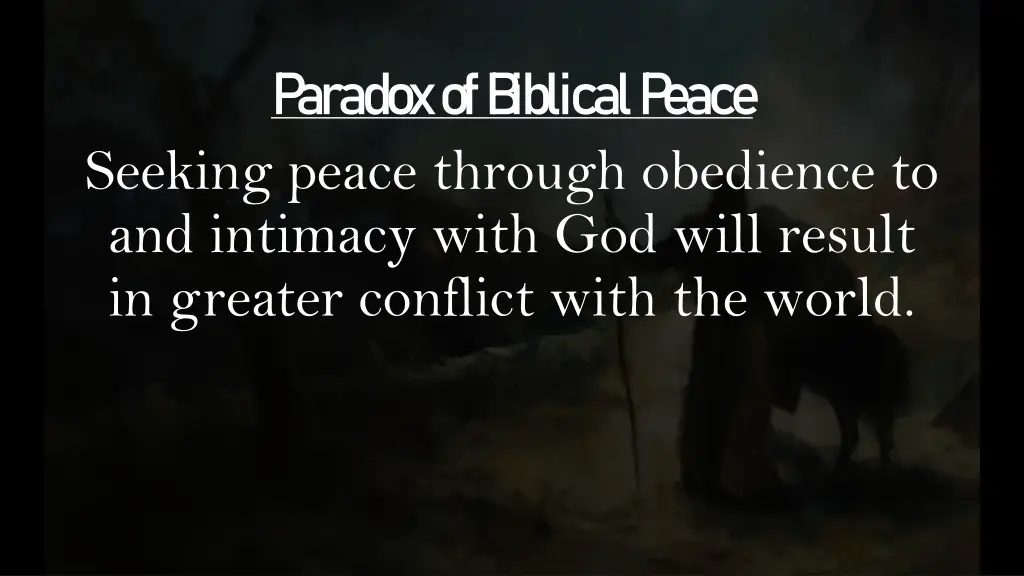 p aradox of b iblical p eace seeking peace