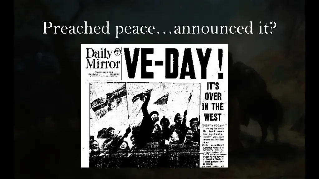 preached peace announced it