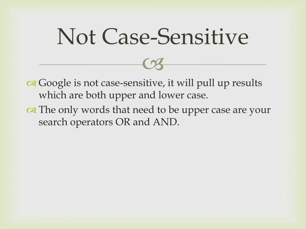 not case sensitive