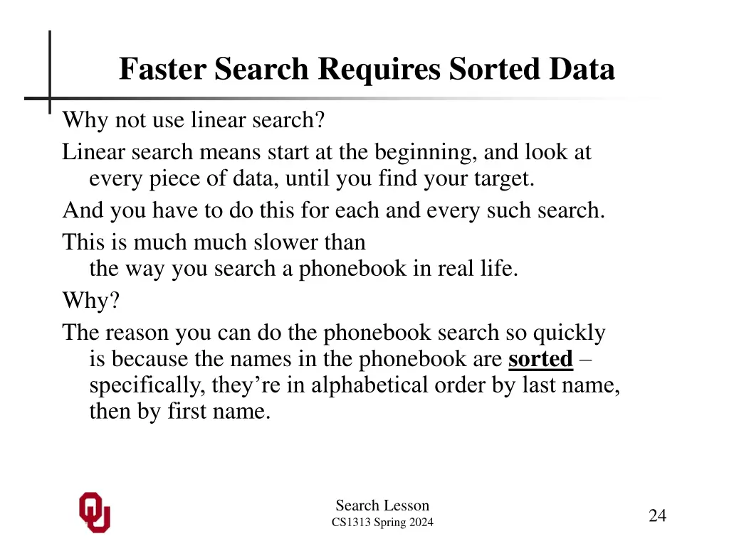 faster search requires sorted data