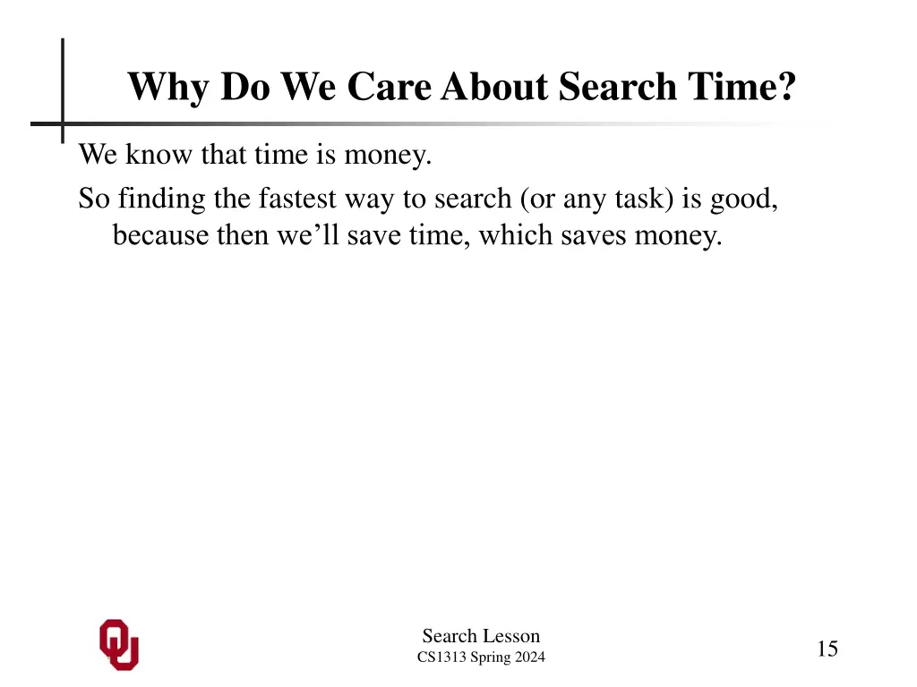 why do we care about search time