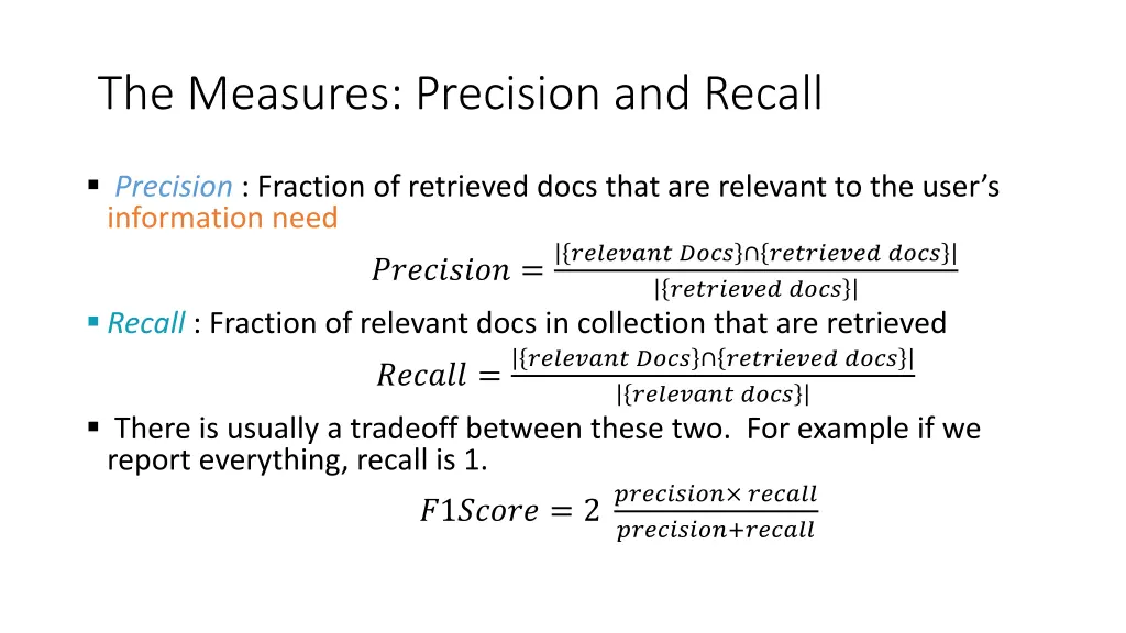 the measures precision and recall