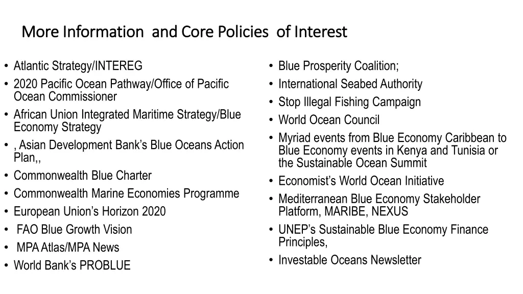 more information and core policies of interest