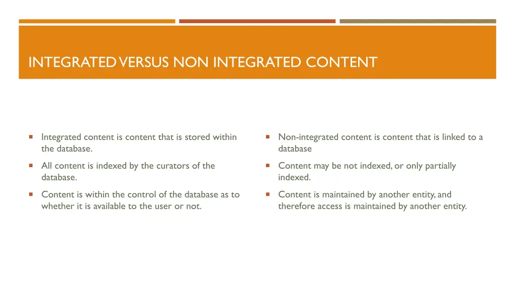 integrated versus non integrated content