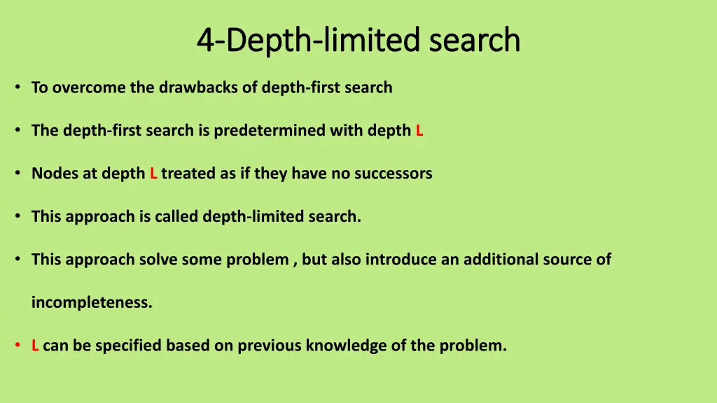 4 4 depth depth limited search limited search