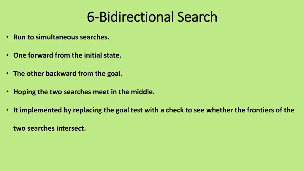 6 6 bidirectional search bidirectional search