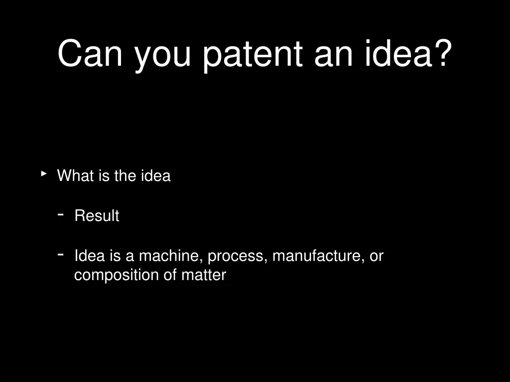 can you patent an idea