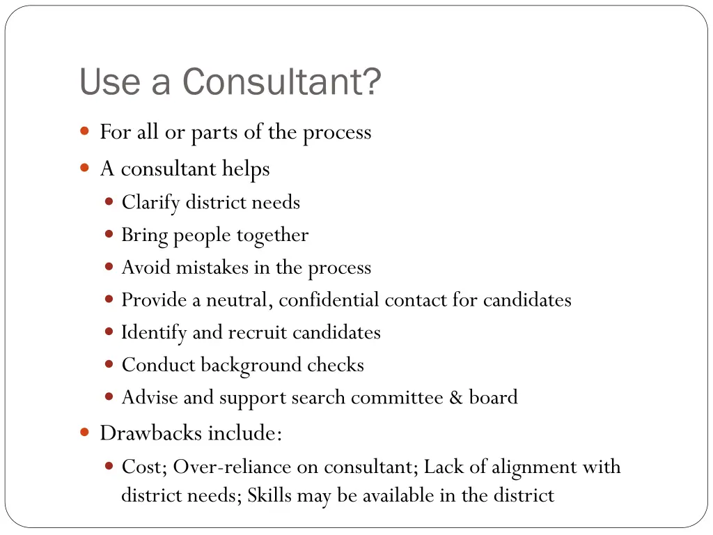 use a consultant