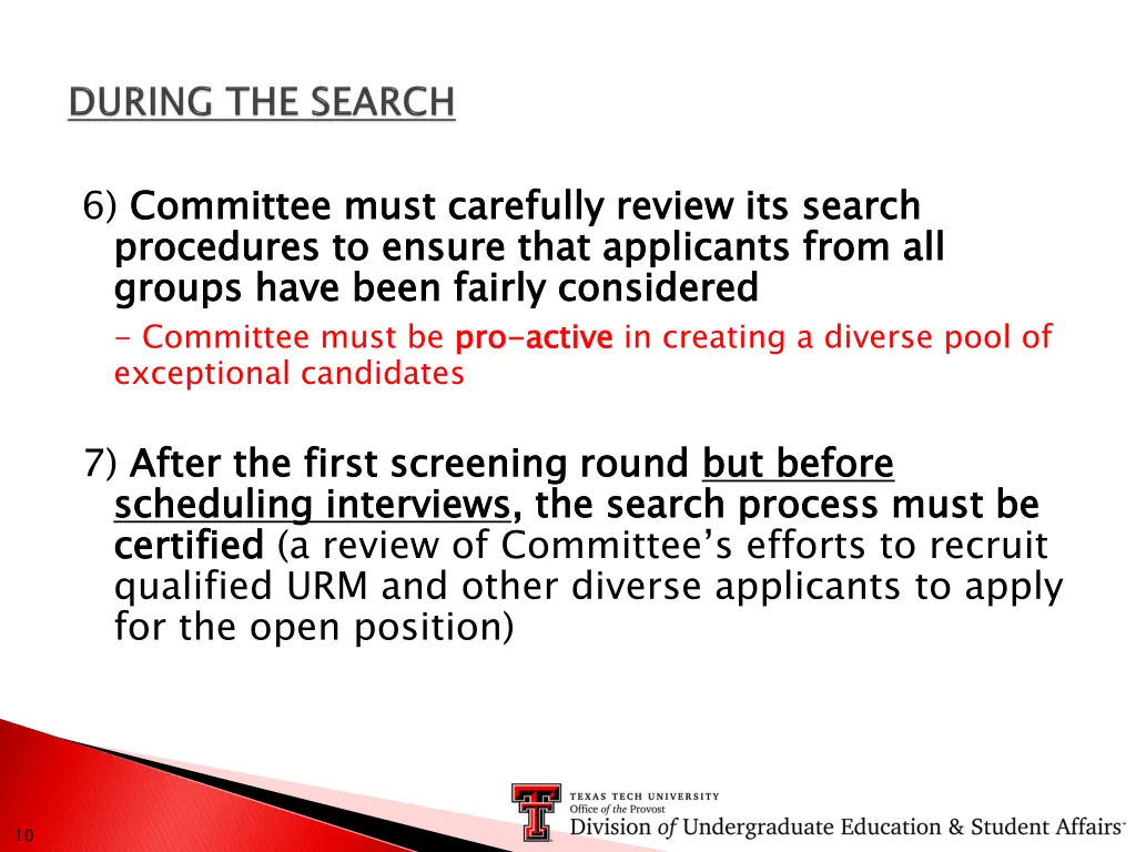 6 committee must carefully review its search