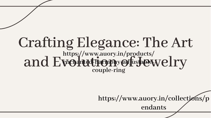 crafting elegance the art and evolution