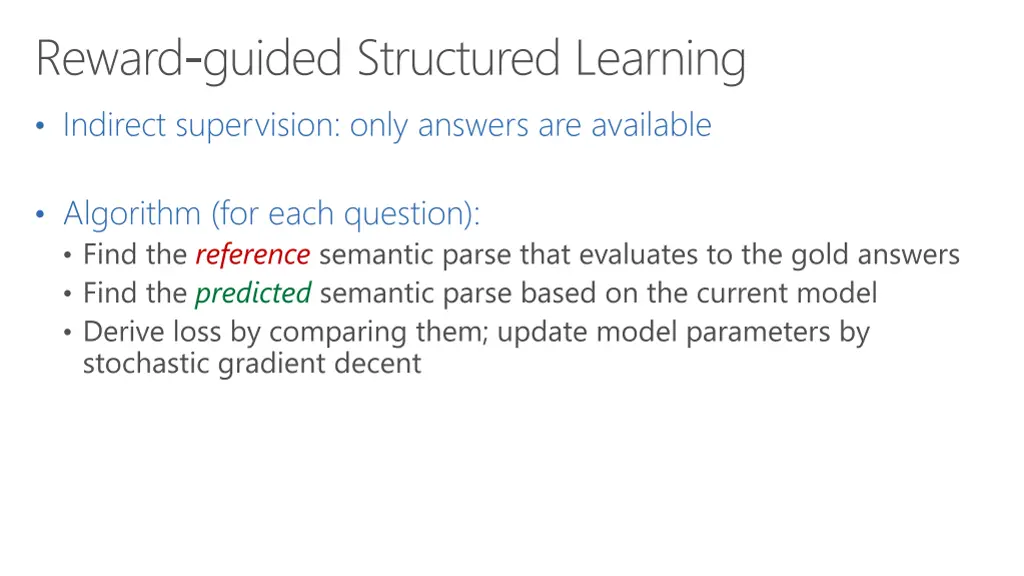 reward guided structured learning