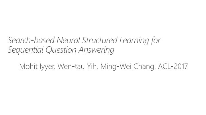 search based neural structured learning