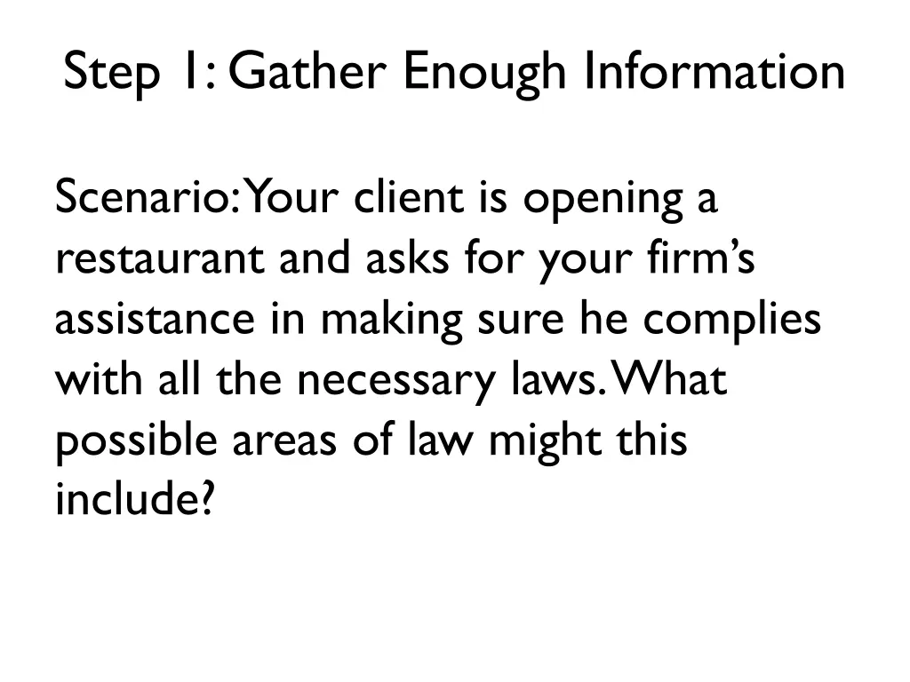 step 1 gather enough information 1