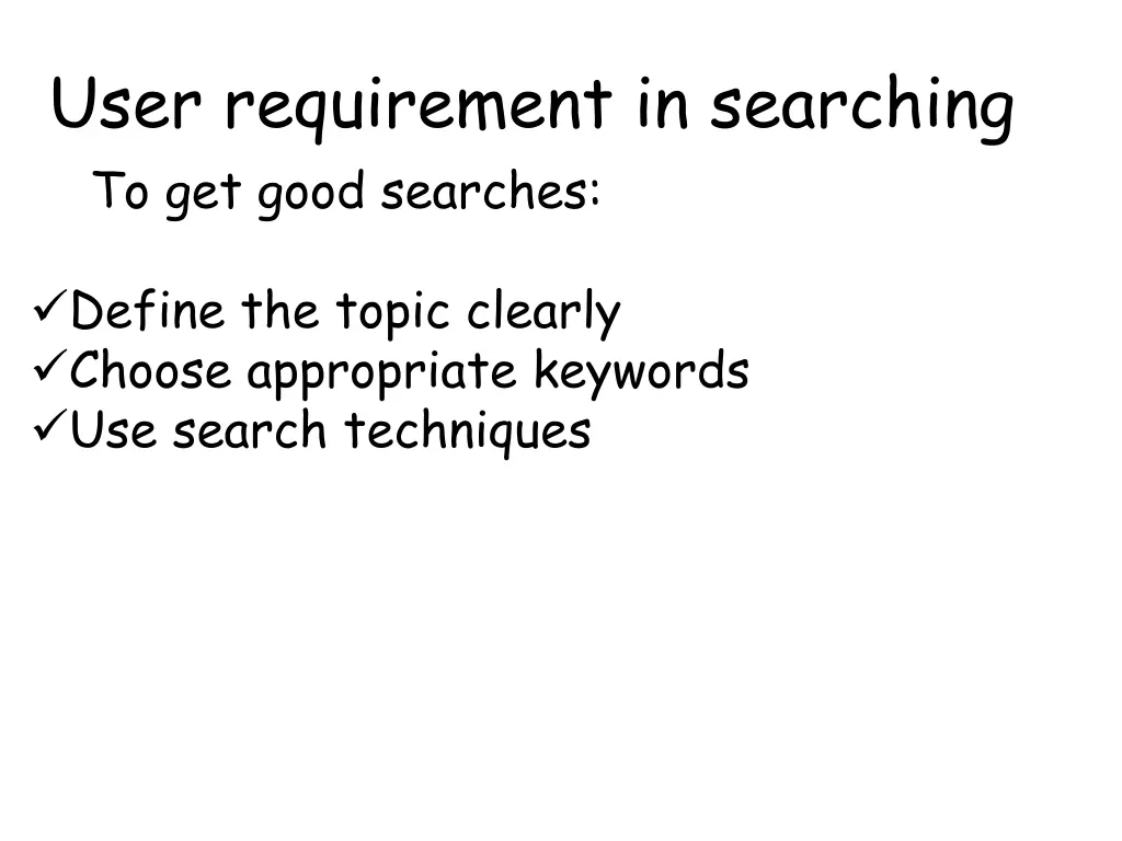 user requirement in searching to get good searches