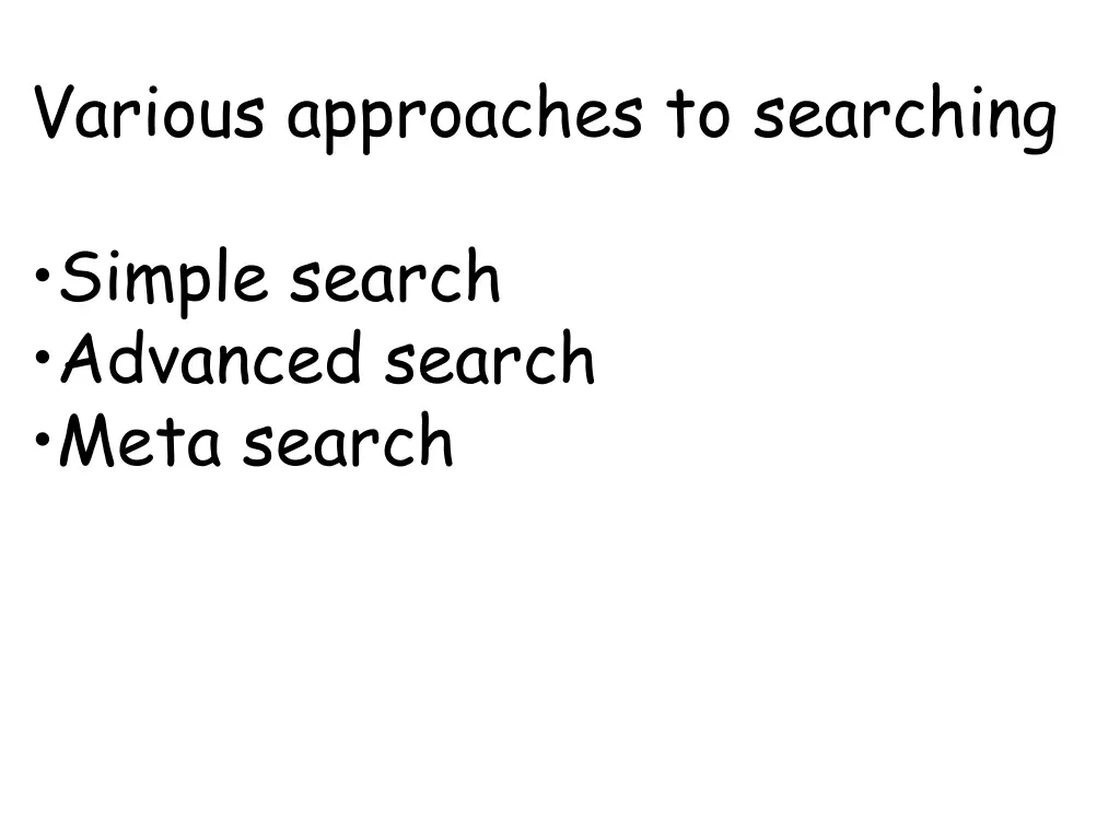 various approaches to searching