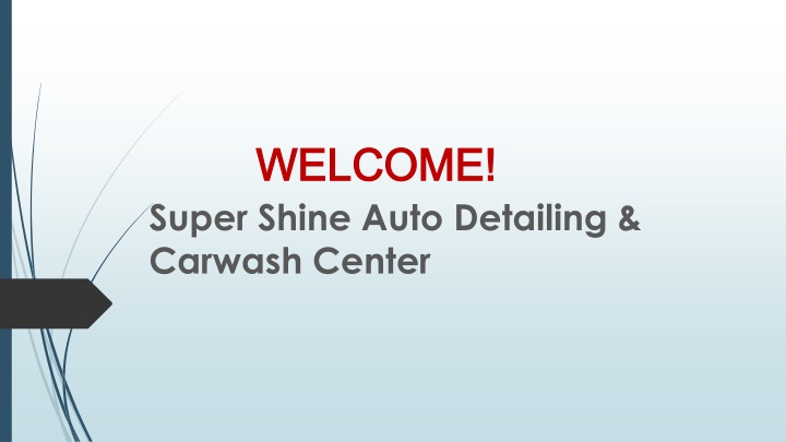 welcome welcome super shine auto detailing