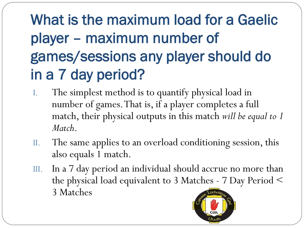 what is the maximum load for a gaelic what