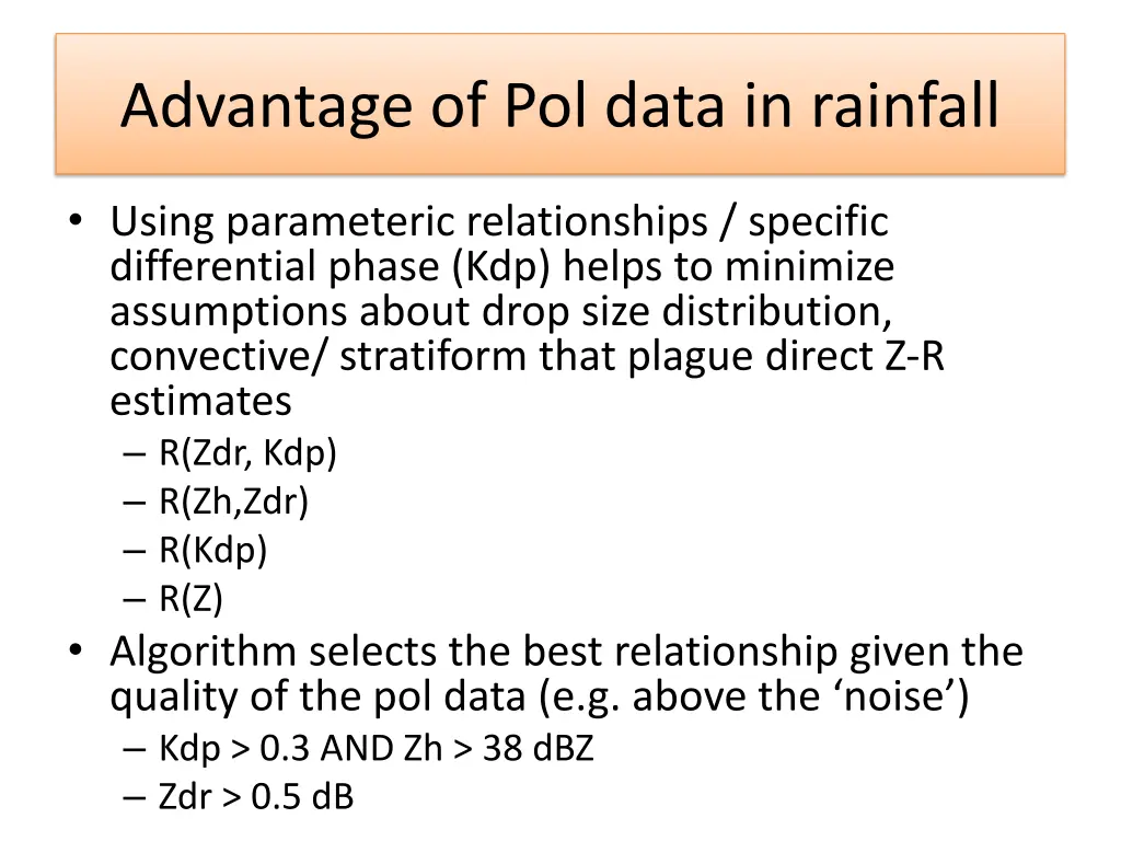 advantage of pol data in rainfall