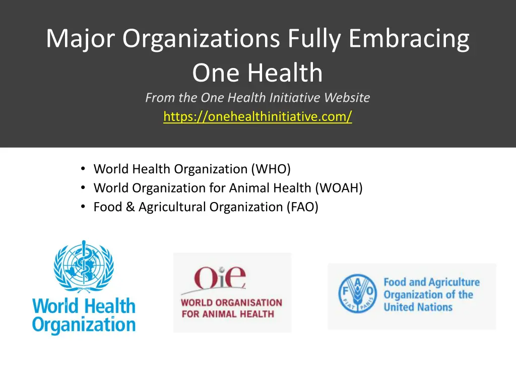 major organizations fully embracing one health