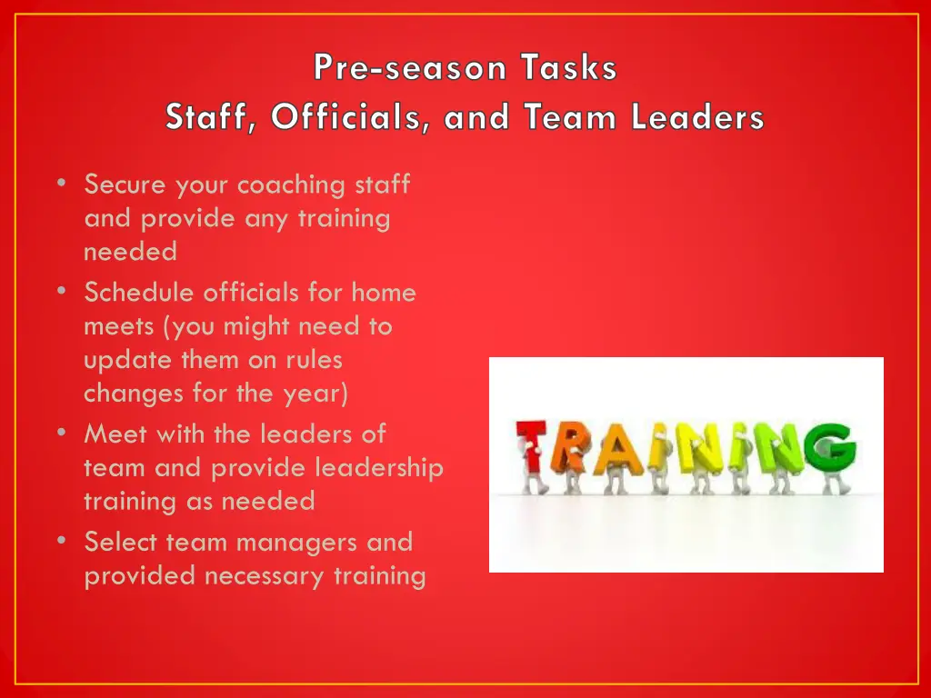 pre season tasks staff officials and team leaders