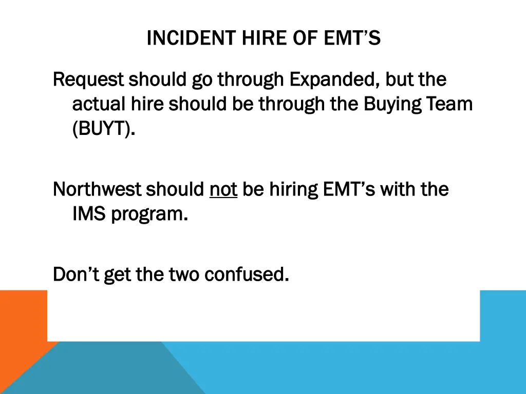 incident hire of emt s