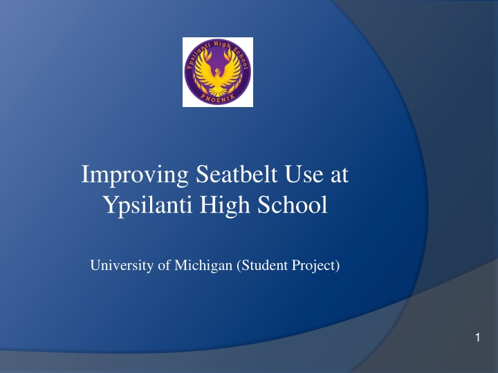 improving seatbelt use at ypsilanti high school