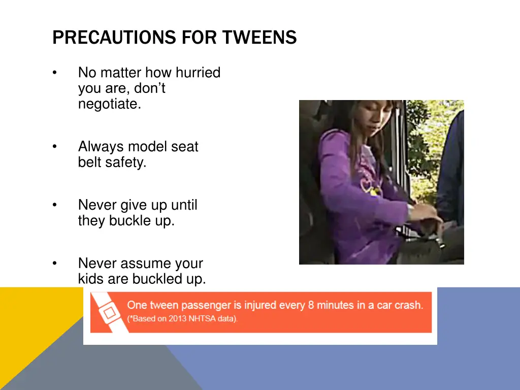 precautions for tweens