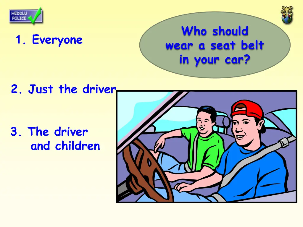 who should wear a seat belt in your car