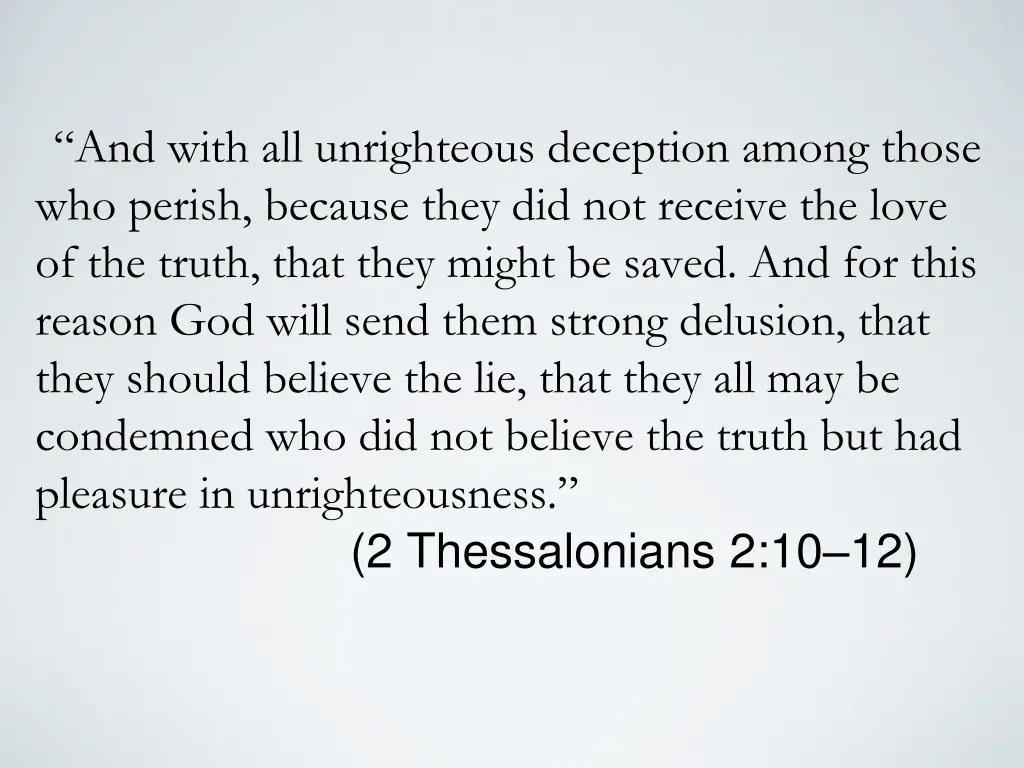 and with all unrighteous deception among those