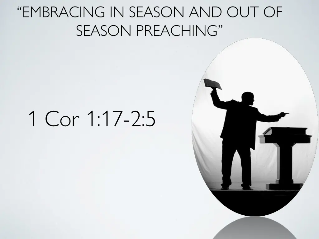 embracing in season and out of season preaching 9