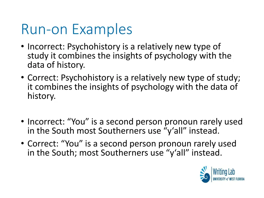 run on examples incorrect psychohistory