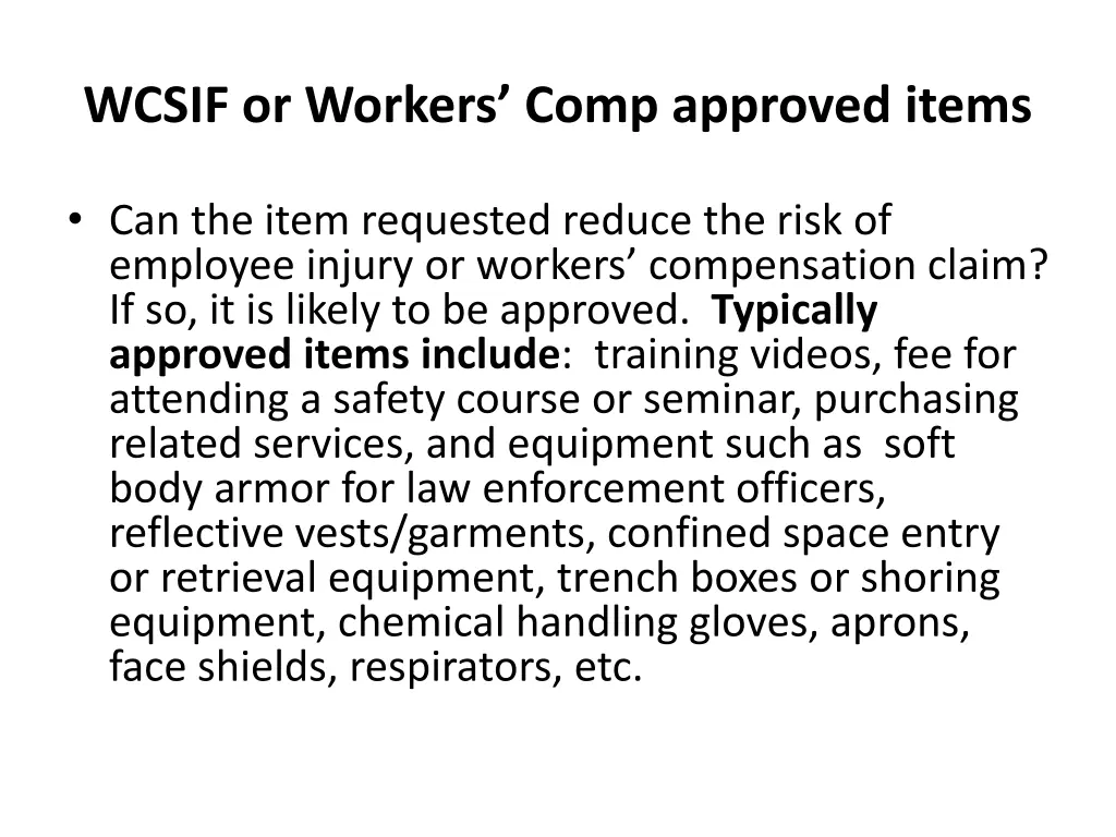 wcsif or workers comp approved items