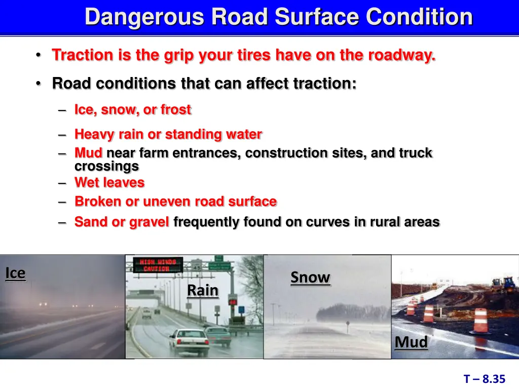 dangerous road surface condition