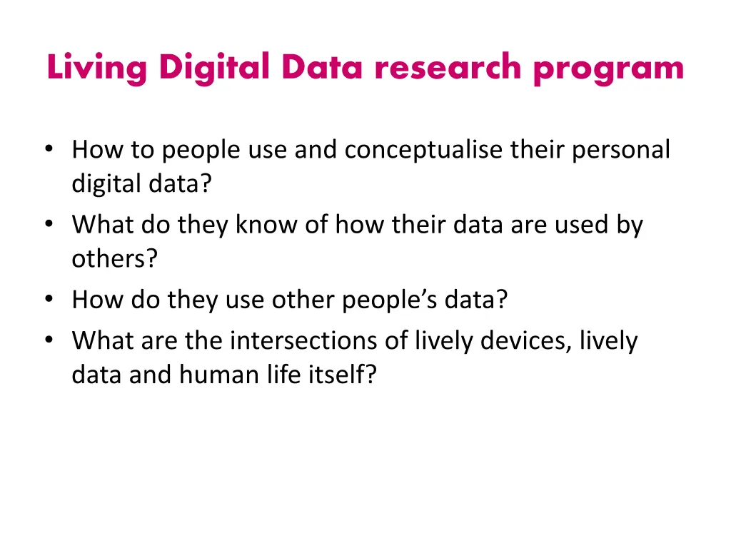 living digital data research program