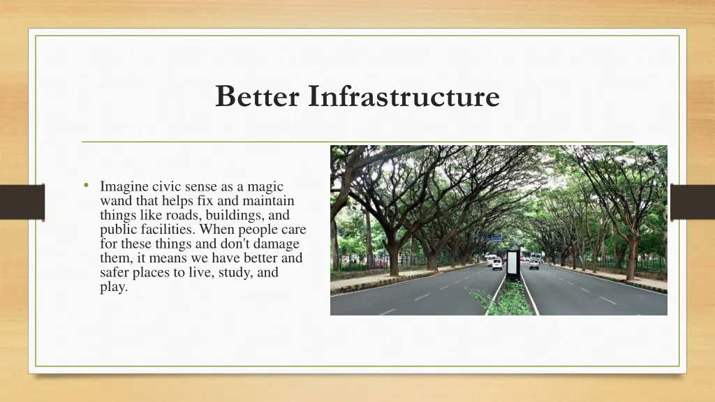 better infrastructure