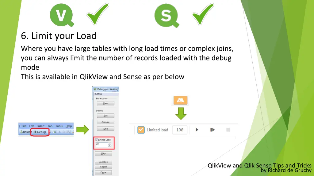 6 limit your load where you have large tables