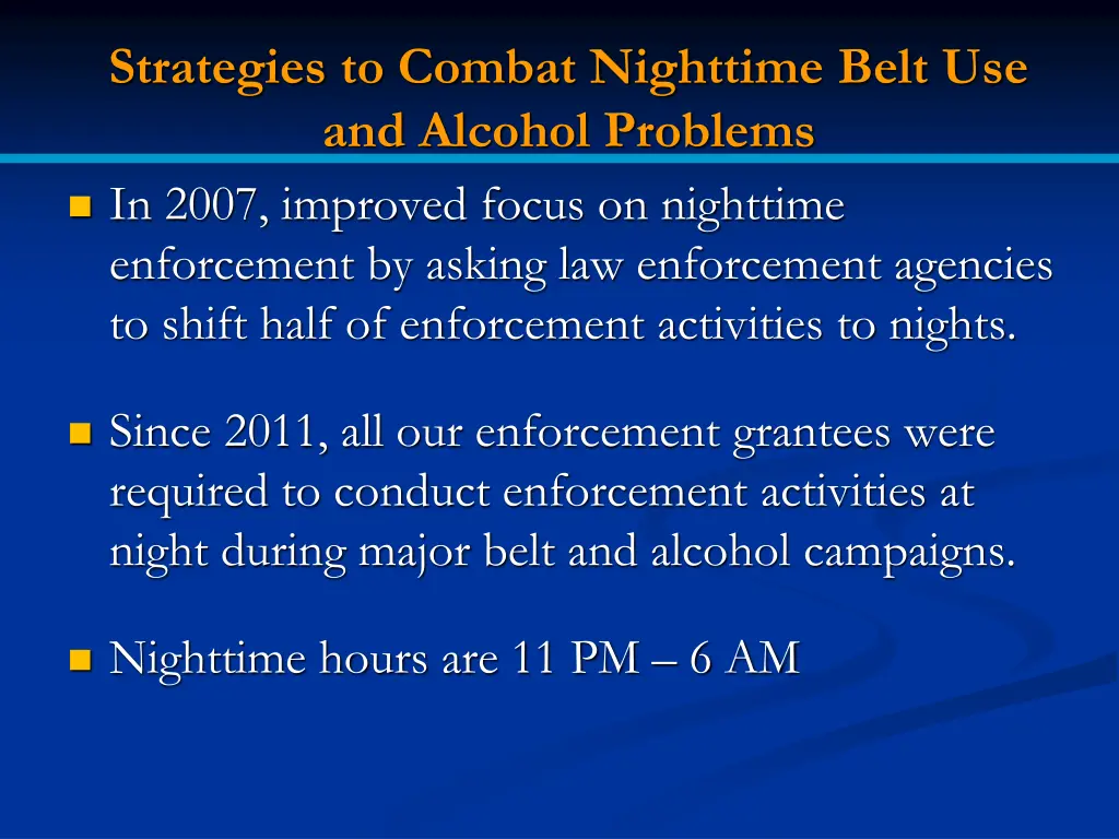 strategies to combat nighttime belt