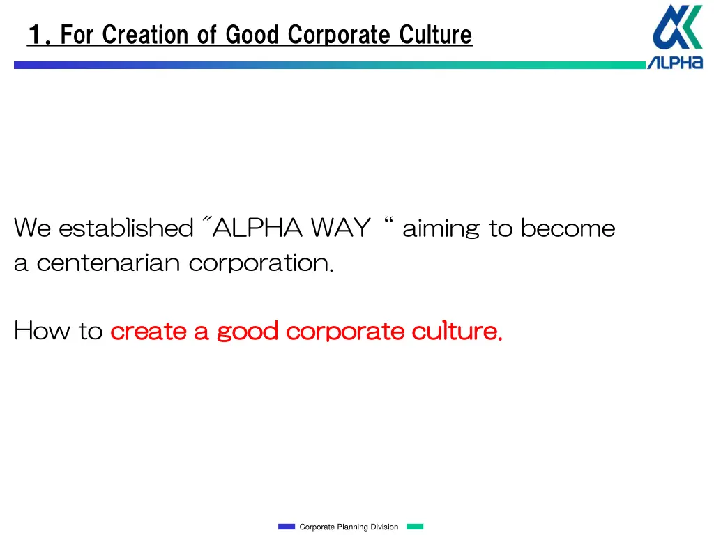 for creation of good corporate culture