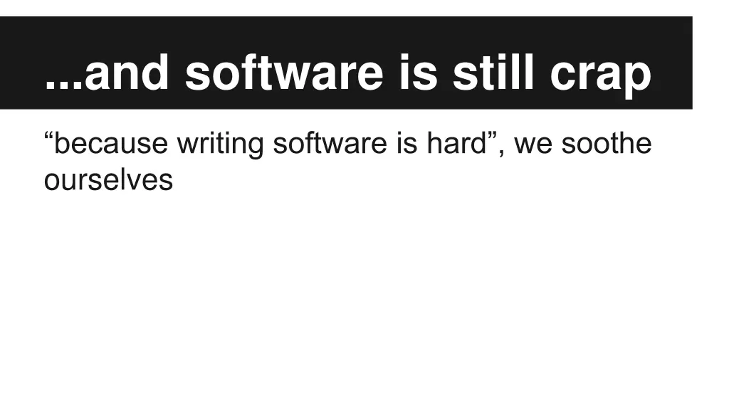 and software is still crap