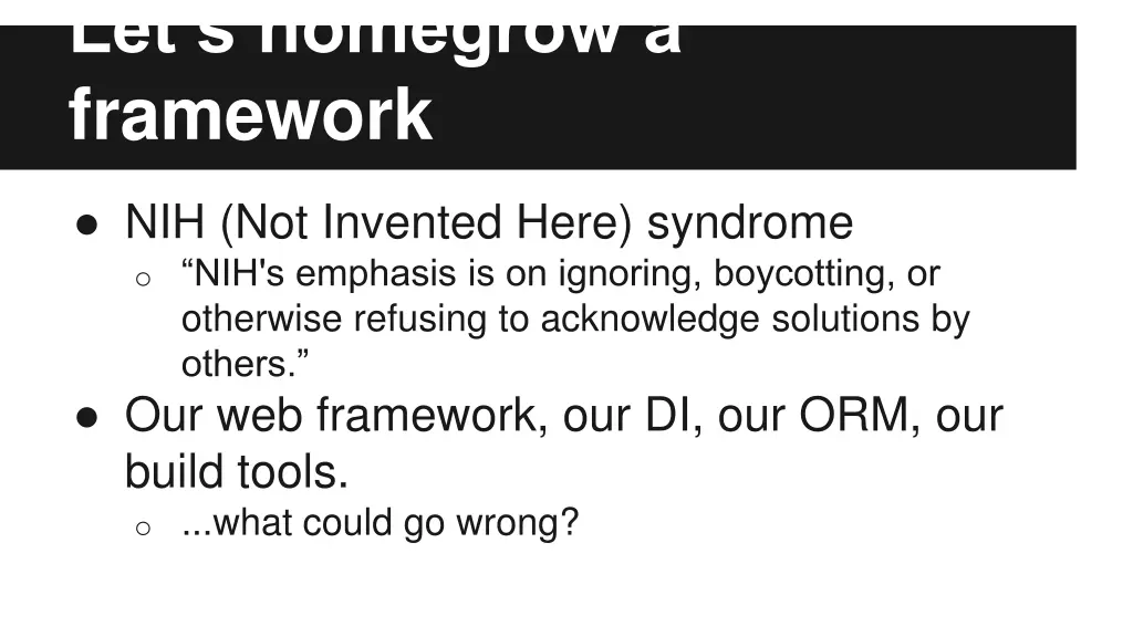 let s homegrow a framework