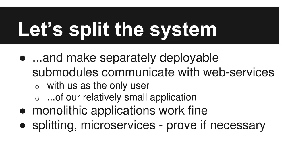 let s split the system