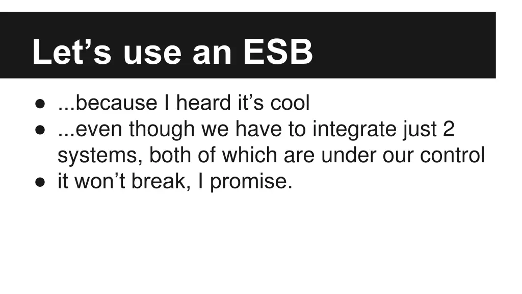 let s use an esb