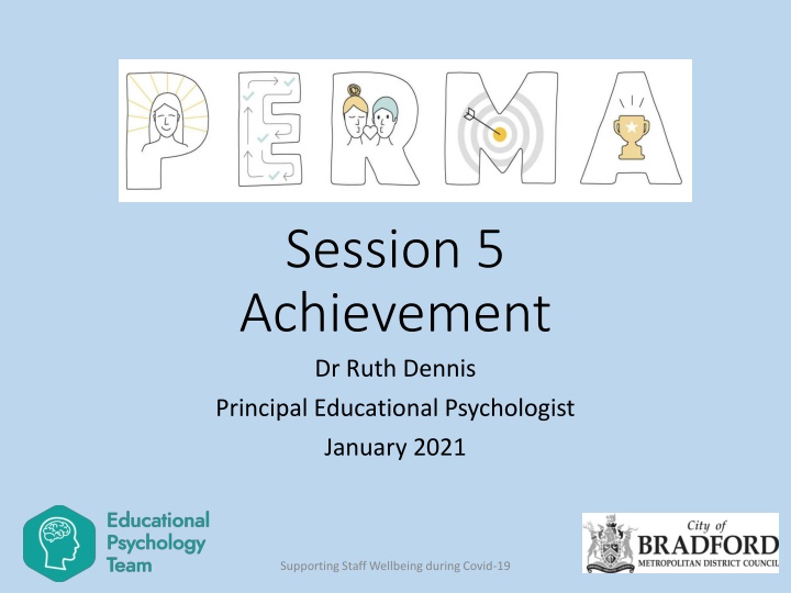 session 5 achievement dr ruth dennis