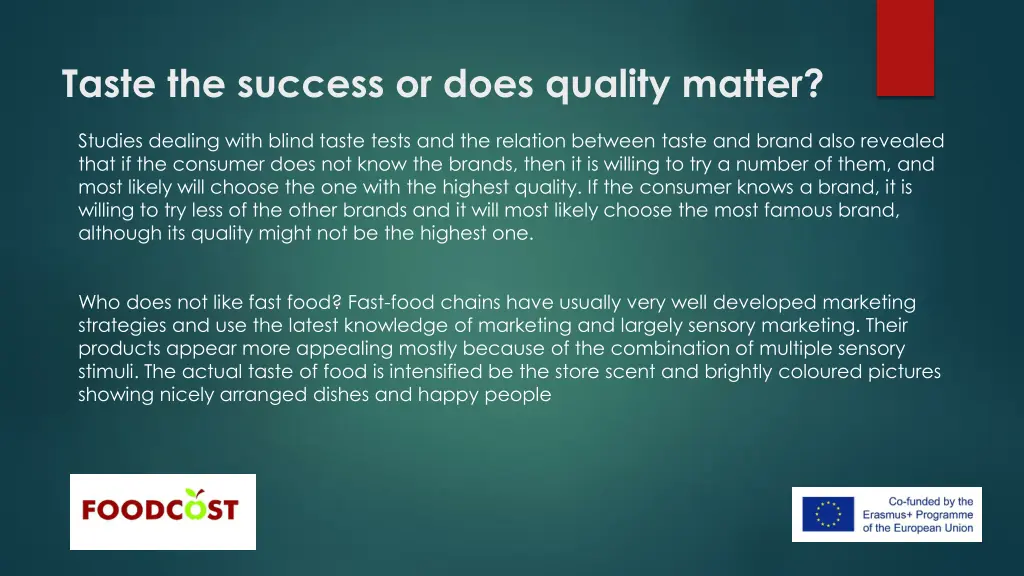 taste the success or does quality matter 1