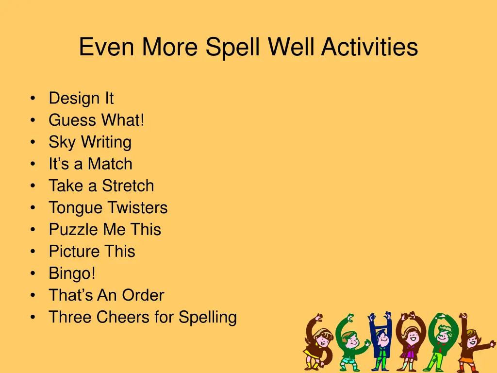 even more spell well activities