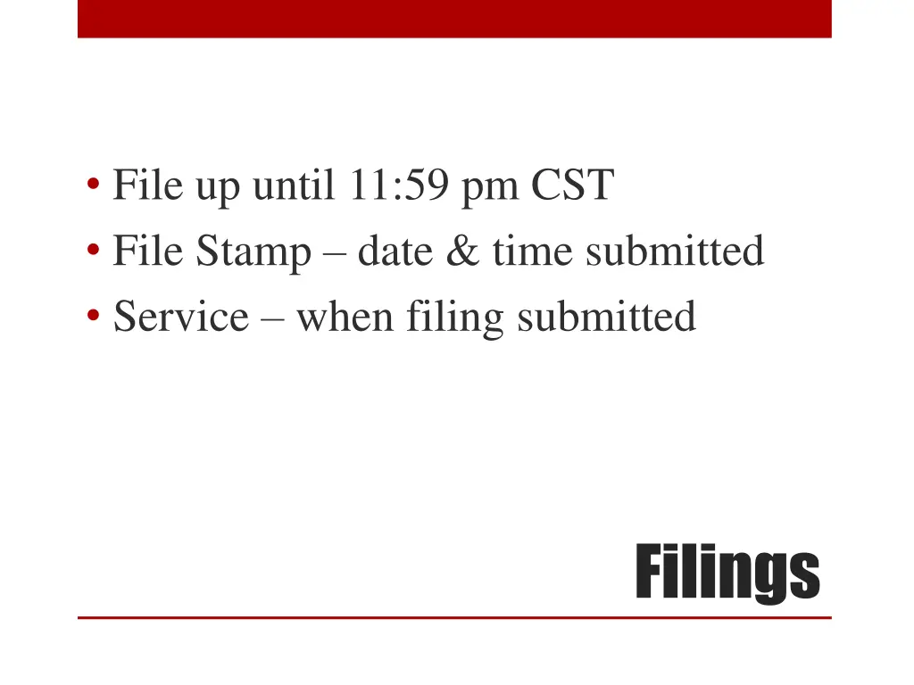 file up until 11 59 pm cst file stamp date time